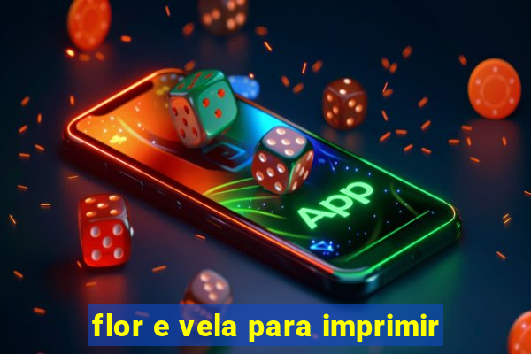 flor e vela para imprimir